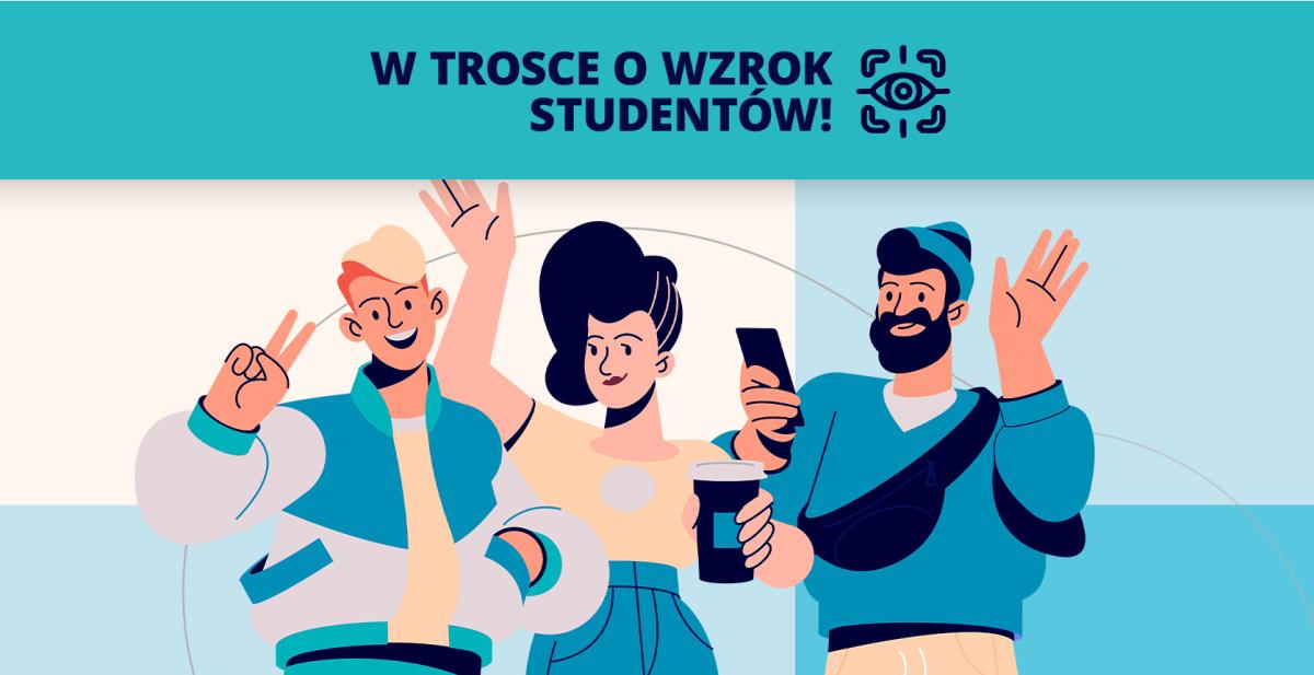 W trosce o wzrok studentów